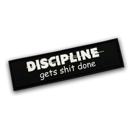 Patch Discipline Gets Shit Done, 30 x 110mm